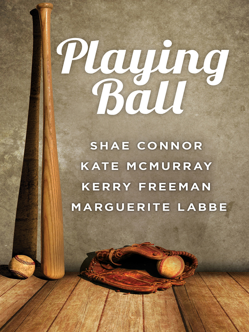 Title details for Playing Ball by Shae Connor - Available